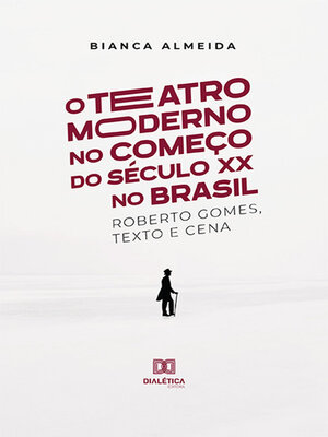 cover image of O Teatro Moderno no Começo do Século XX no Brasil